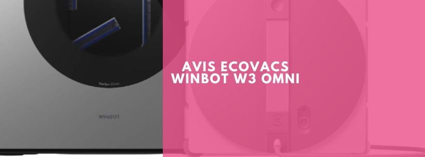Avis ECOVACS WINBOT W3 OMNI