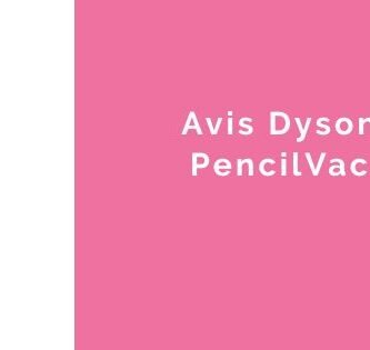 Avis Dyson PencilVac